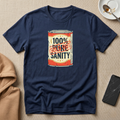 100% Sanity T-Shirt