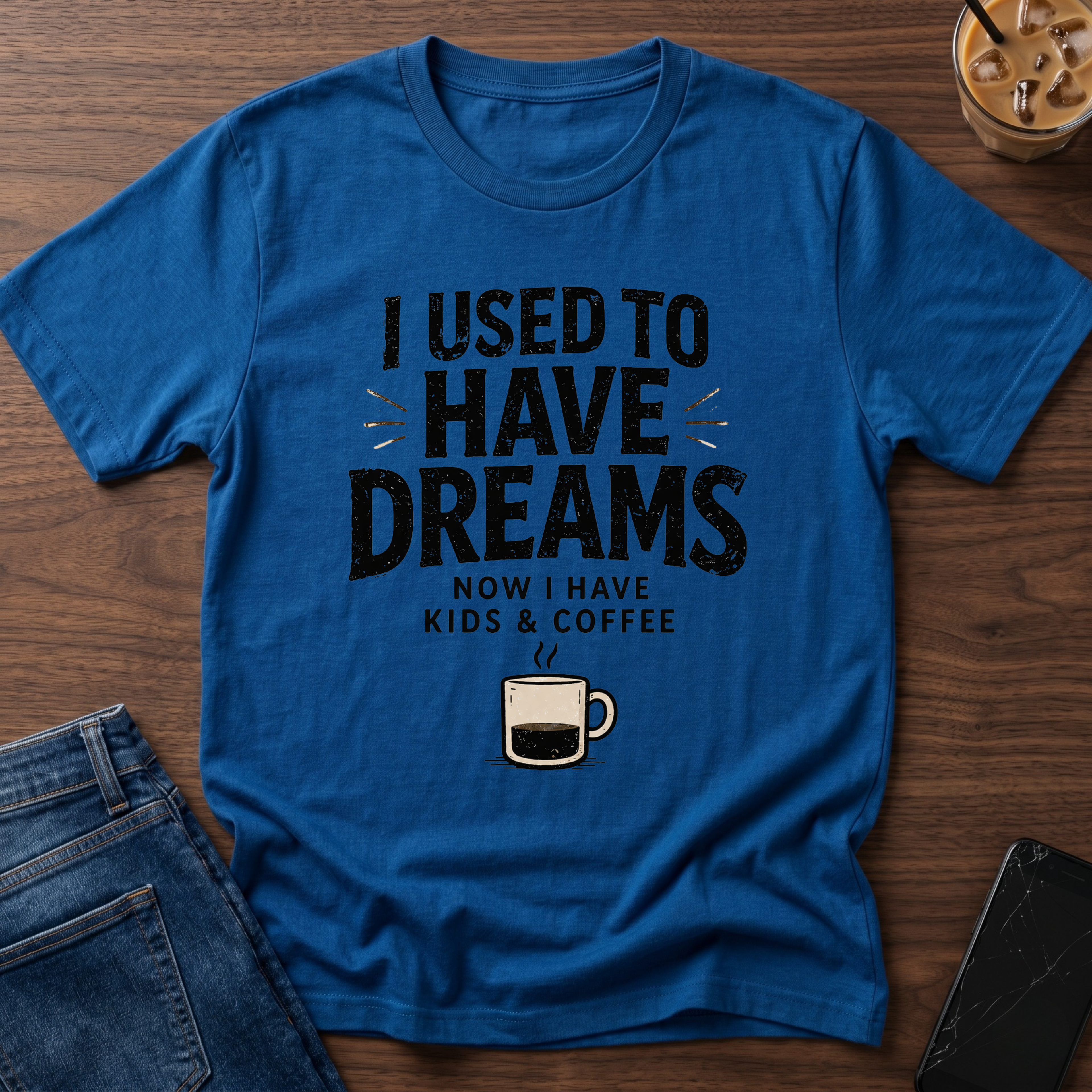 I Used To Have Dreams T-Shirt