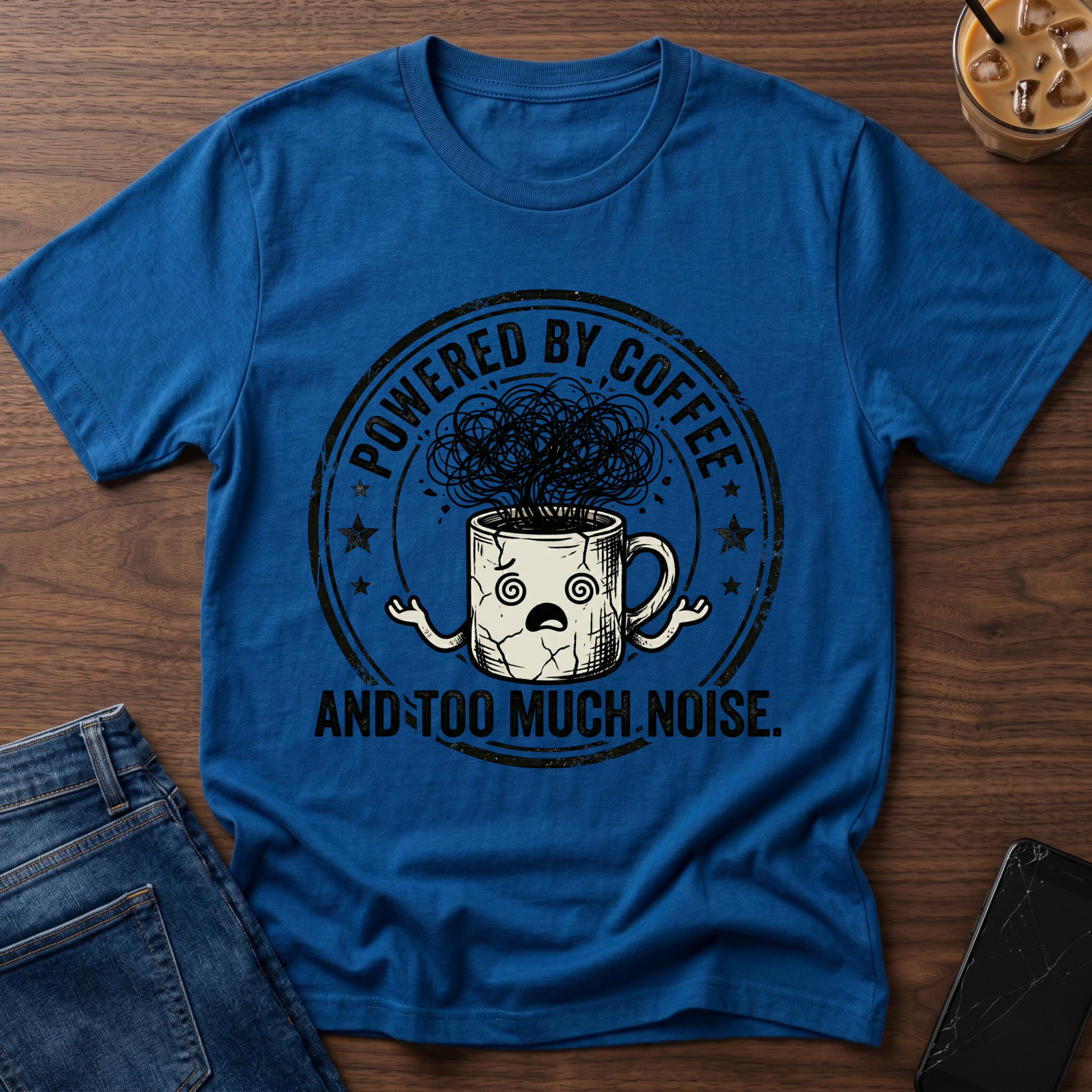 Powered by coffee and Too Much Noise T-Shirt