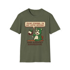 Slightly Aggressive T-Shirt