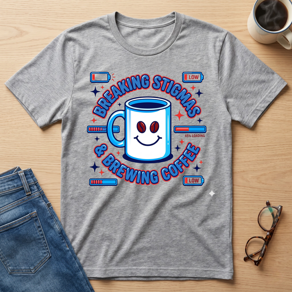 Breaking Stigmas T-Shirt