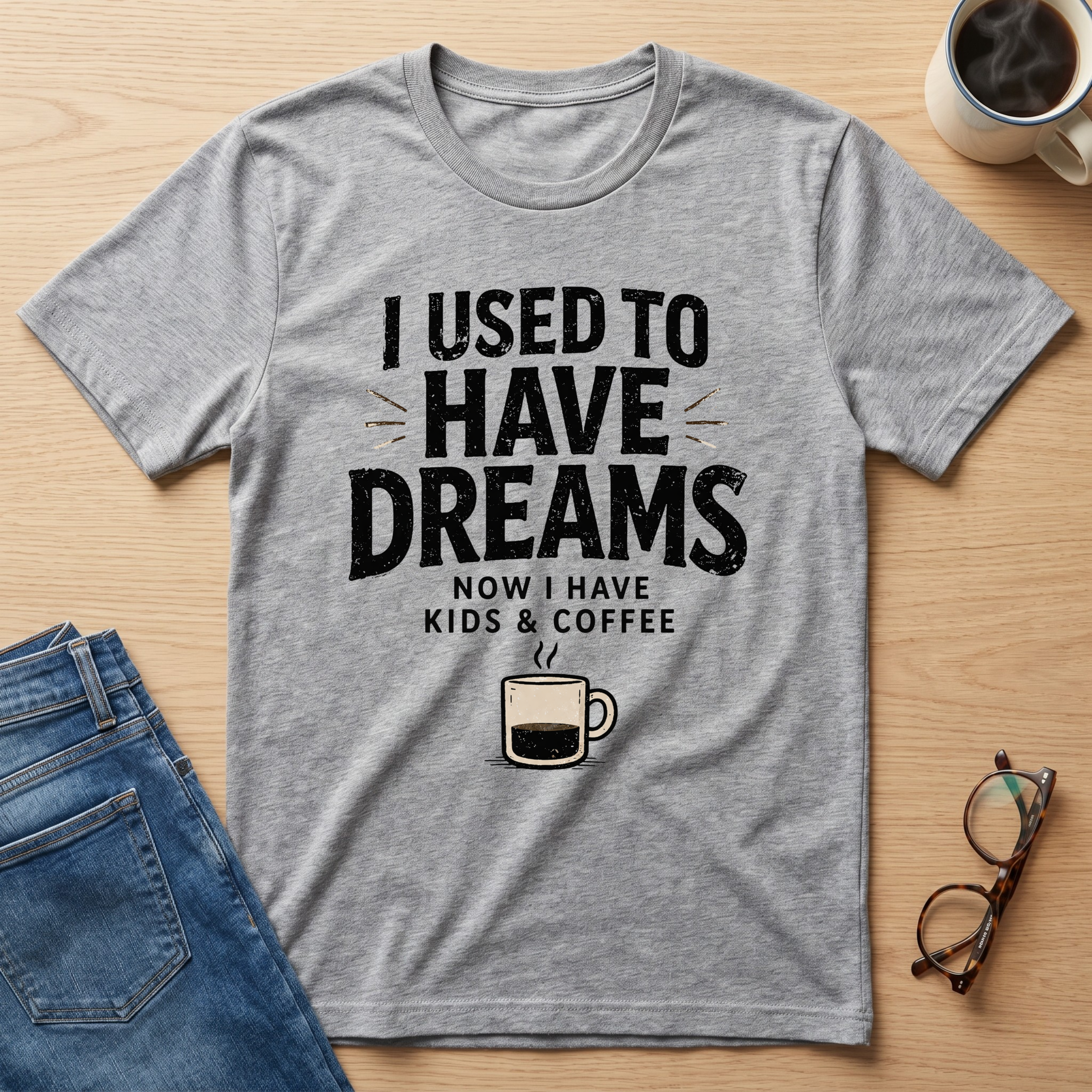 I Used To Have Dreams T-Shirt