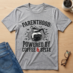Powered by Coffee and Spite T-Shirt