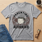Parenting Survival Mode Activated T-Shirt