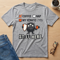 Still Here T-Shirt