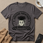 Surviving Parenthood and Broken Sleep T-Shirt