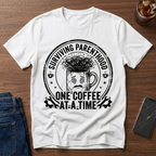 One Coffee At A Time T-Shirt