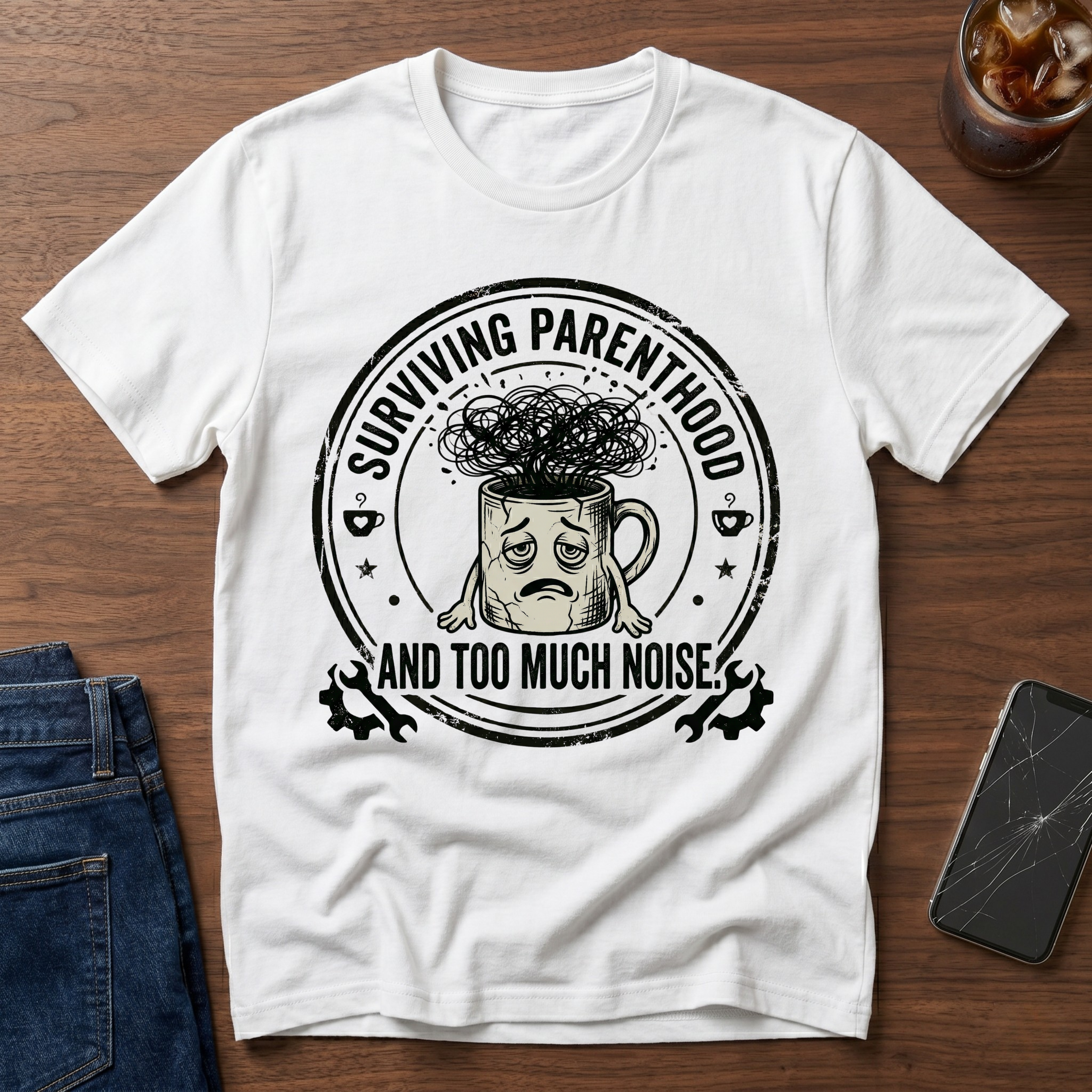 Surviving Parenthood and Too Much Noise T-Shirt