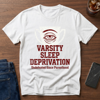 Varsity Sleep Deprivation T-Shirt