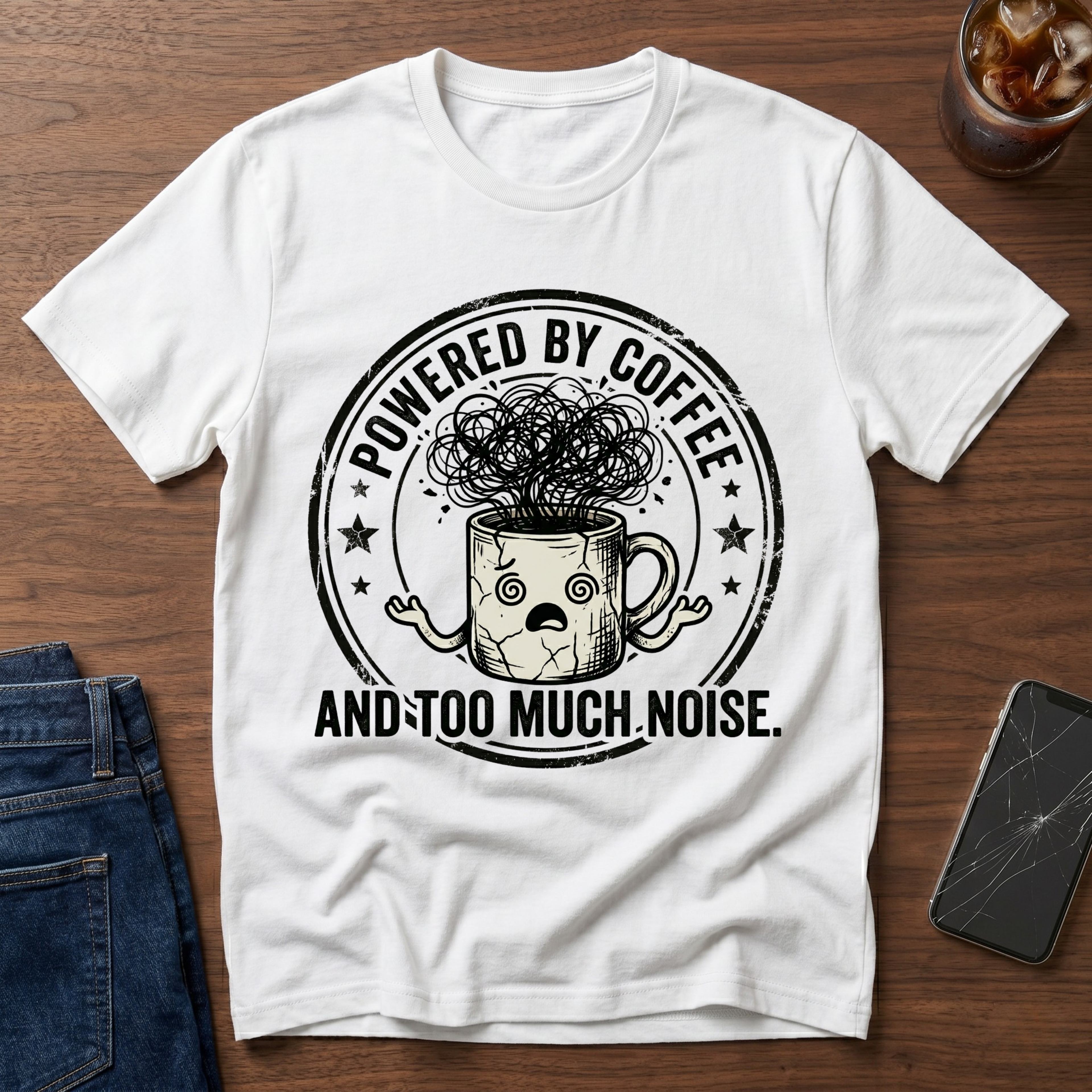 Powered by coffee and Too Much Noise T-Shirt