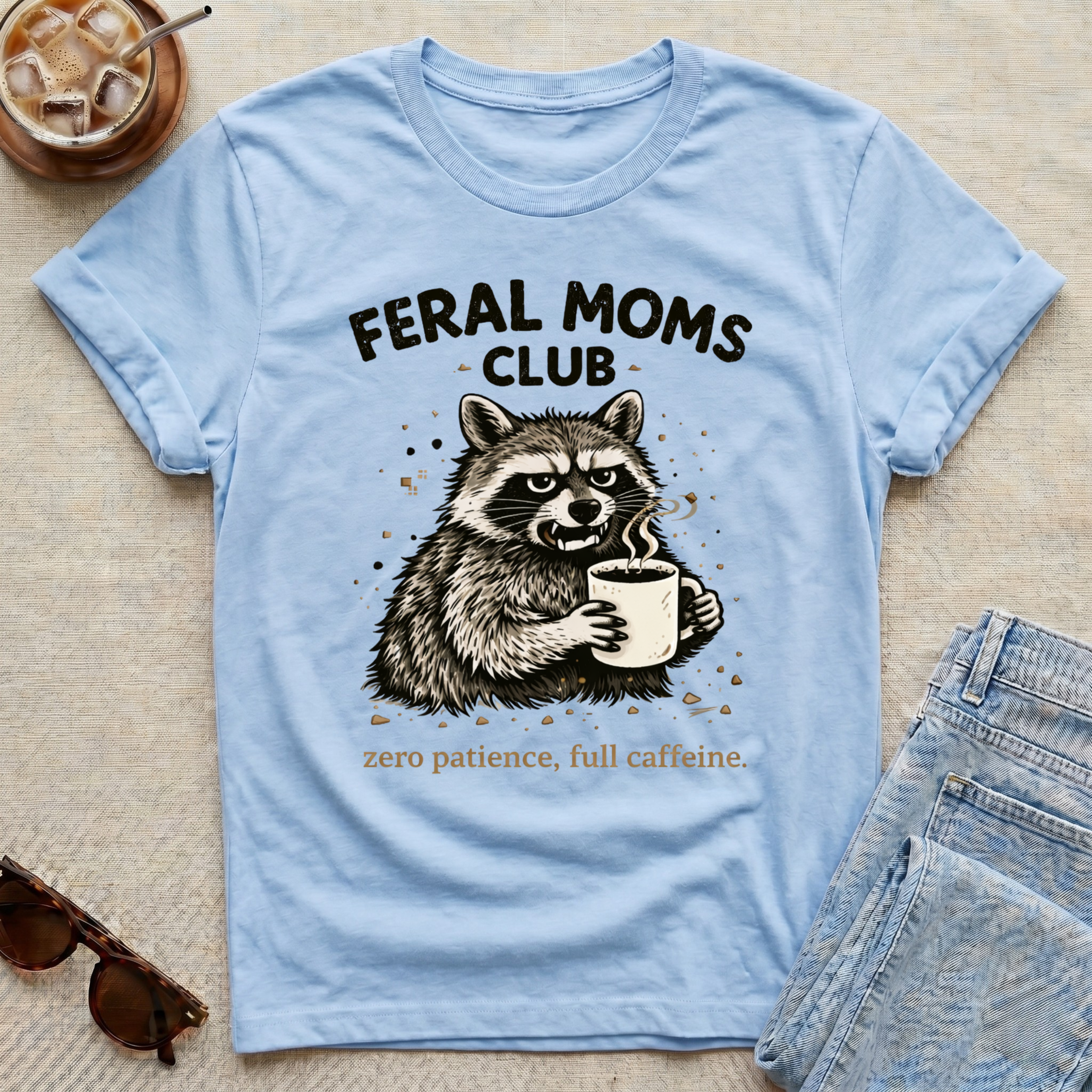 Feral Moms Club Zero Patients full Caffeine T-Shirt