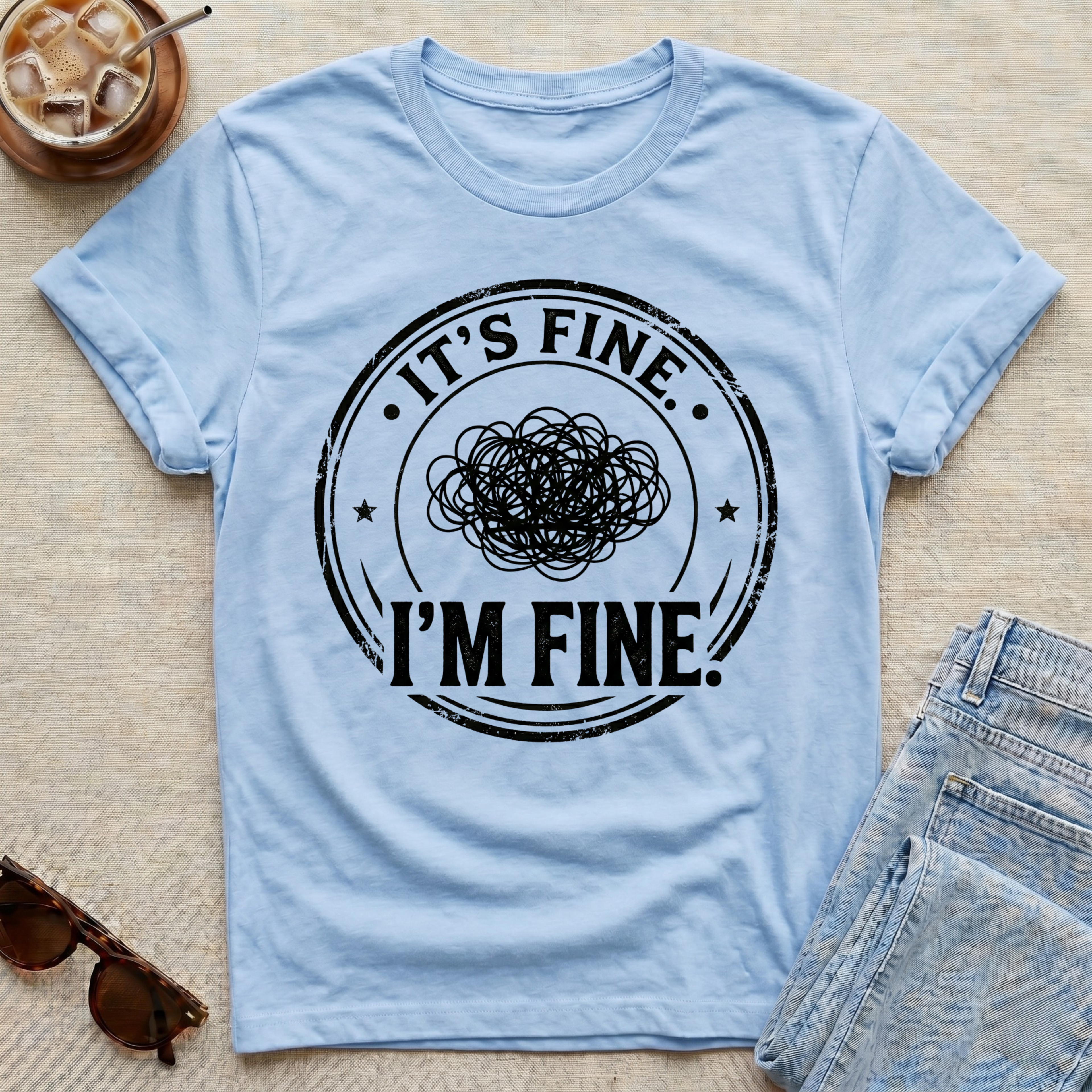 It's Fine I'm Fine T-Shirt