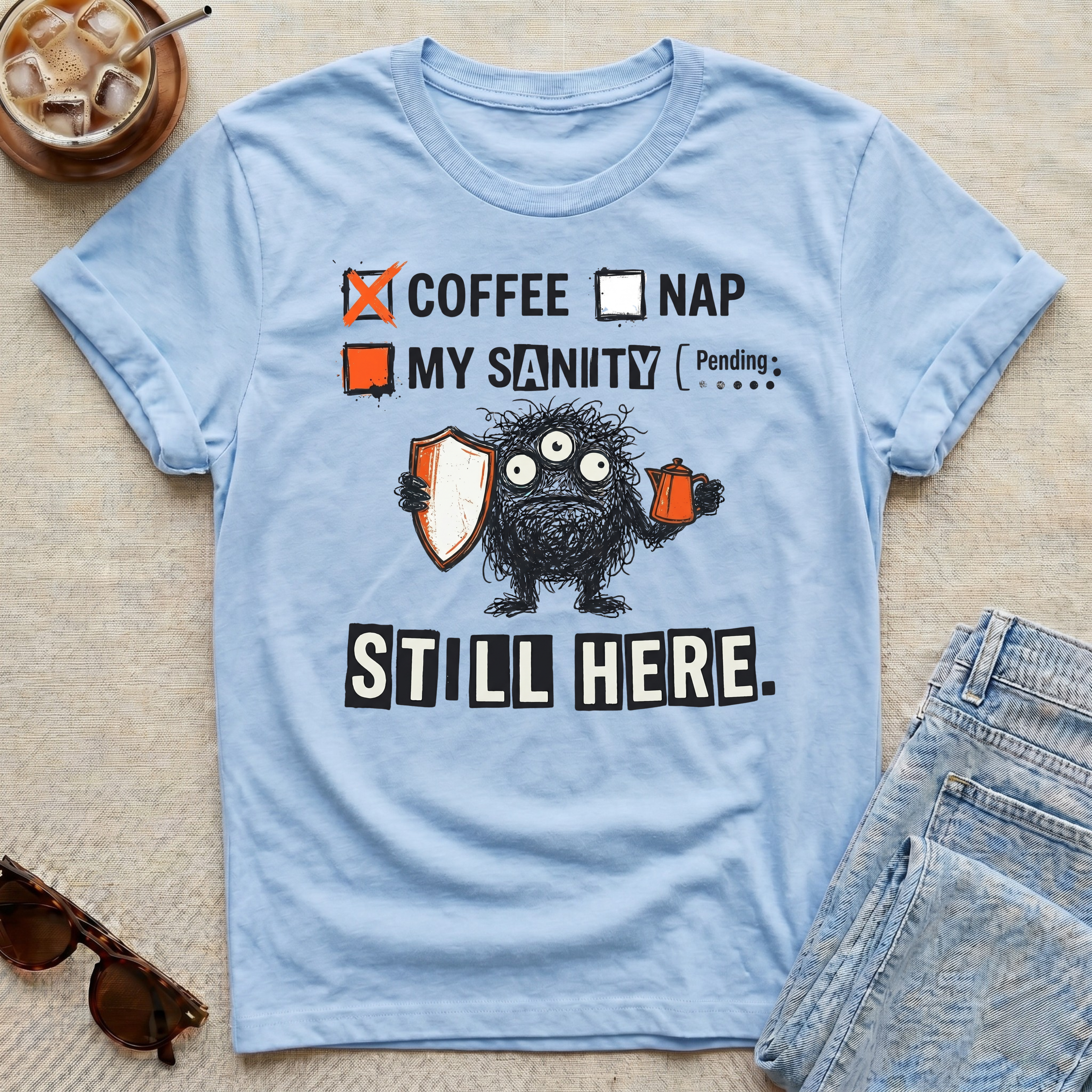 Still Here T-Shirt