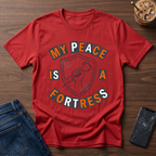My Peace is a fortress T-Shirt