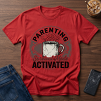 Parenting Survival Mode Activated T-Shirt