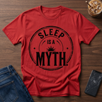 Sleep is a Myth T-Shirt