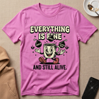 Everything is Fine & Still Alive 1930 T-Shirt