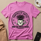 Powered by coffee and Too Much Noise T-Shirt