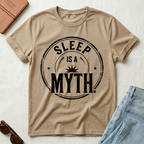 Sleep is a Myth T-Shirt