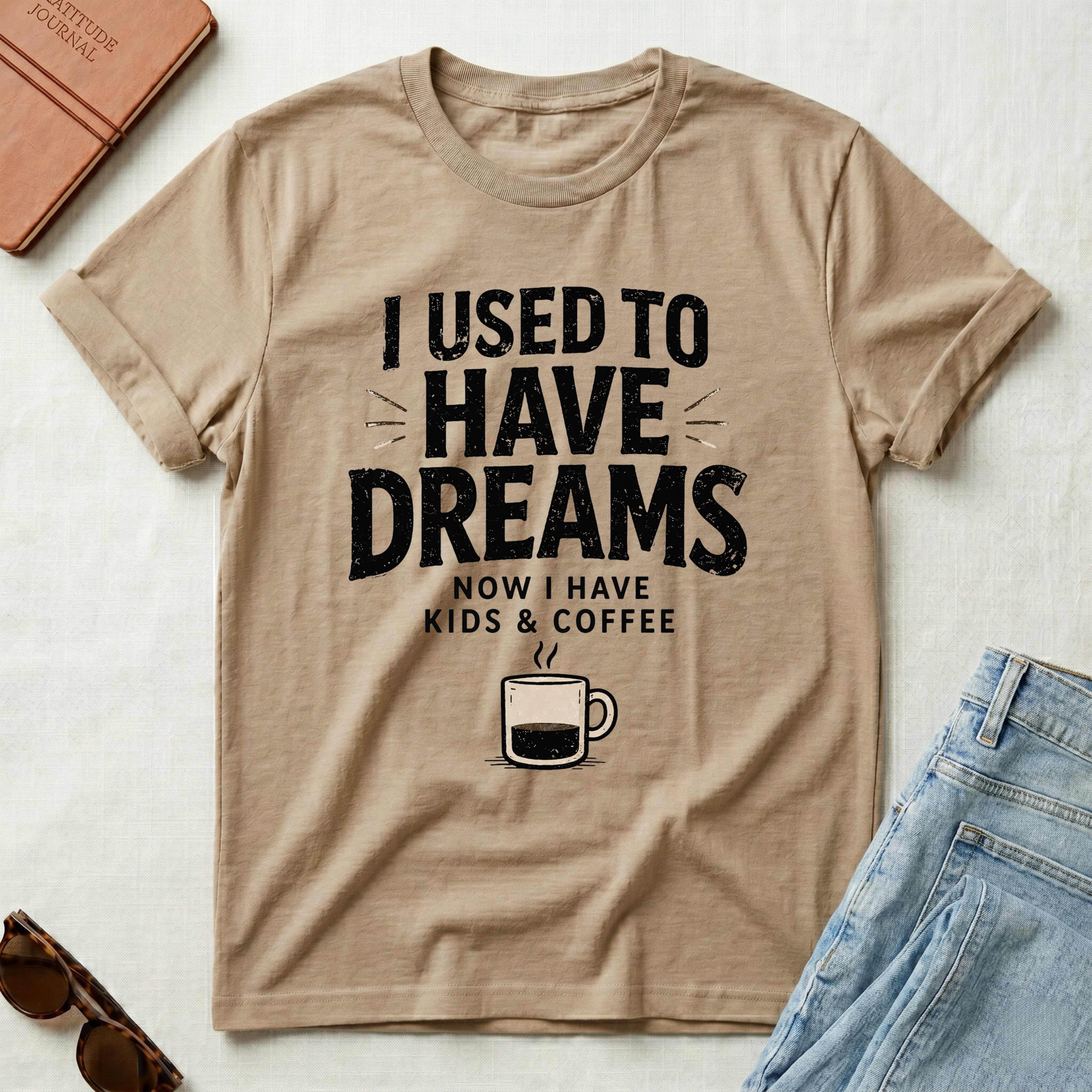 I Used To Have Dreams T-Shirt
