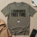 I Remember Free Time (Vaguely) T-Shirt