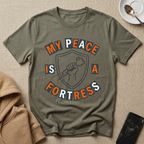 My Peace is a fortress T-Shirt